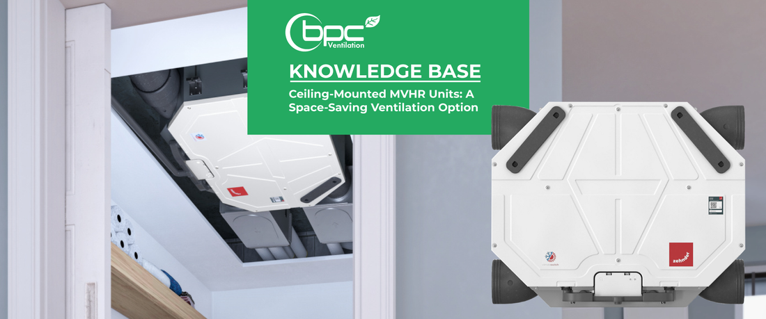 Ceiling-Mounted MVHR Units: A Space-Saving Ventilation Option