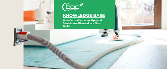How Central Vacuum Pipework & Inlets Are Planned in a New Build