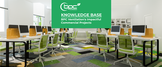 BPC Ventilation commercial projects showcasing MVHR system installations across offices, schools, healthcare and retail buildings delivering energy-efficient ventilation and improved indoor air quality