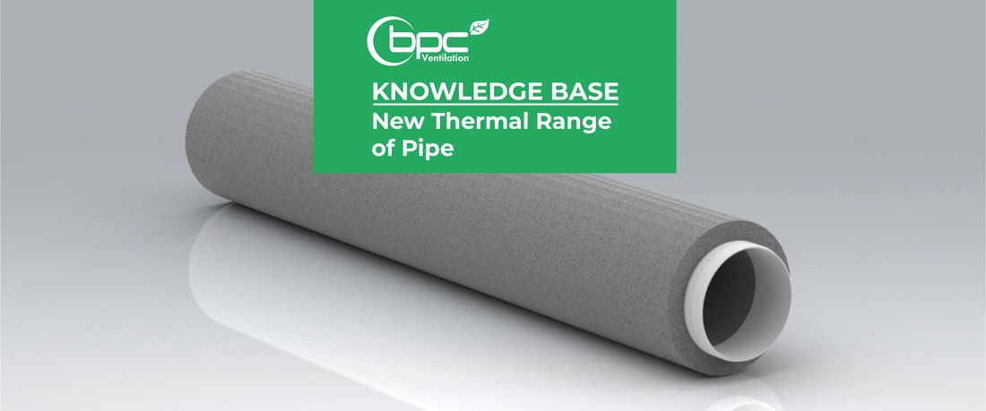 New Thermal Range of Pipe