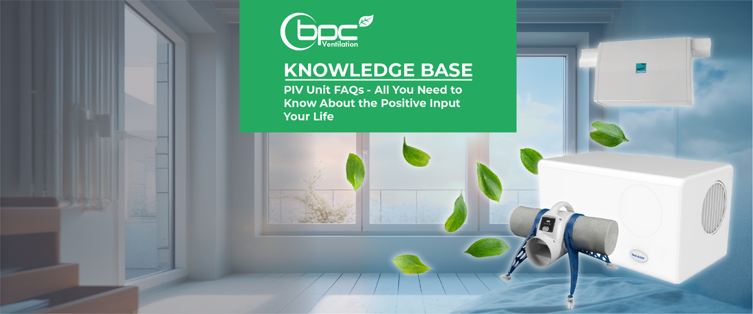 PIV Unit FAQs – All You Need to Know About the Positive Input in Your Life