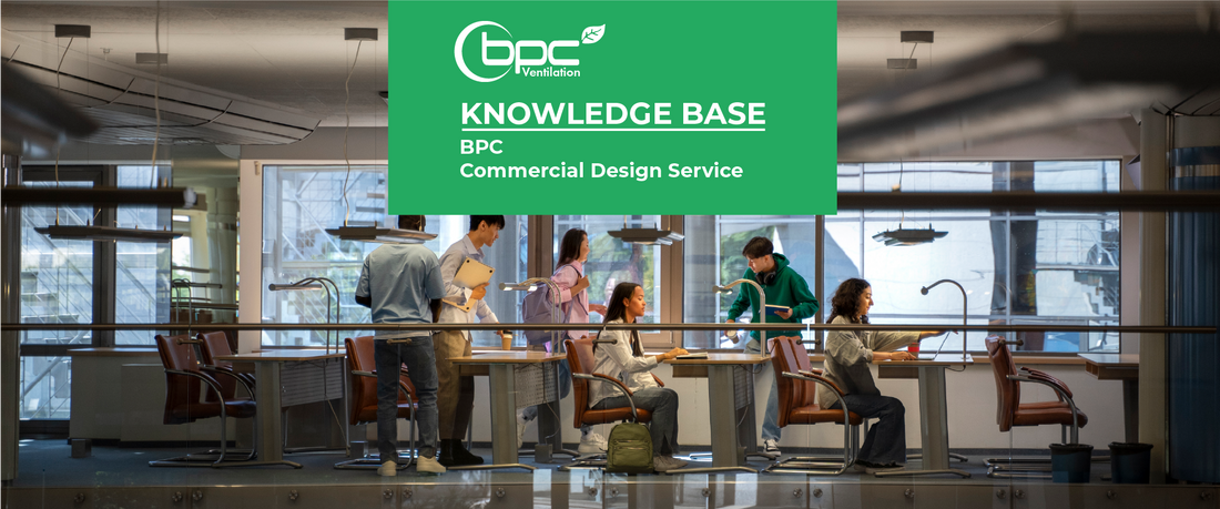 BPC Ventilation commercial design service offering tailored MVHR system layouts and CAD ventilation planning for offices, schools, warehouses and large-scale energy-efficient buildings