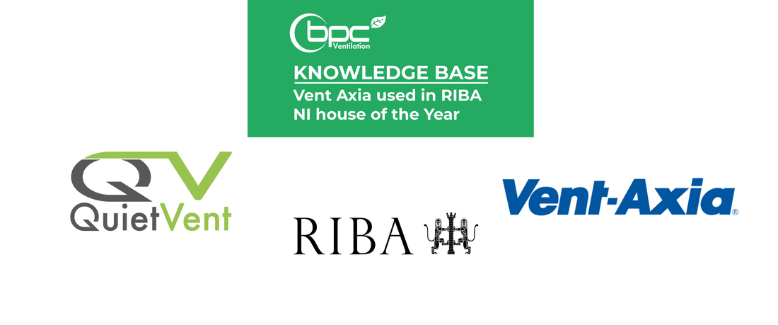 Vent Axia used in RIBA NI house of the Year