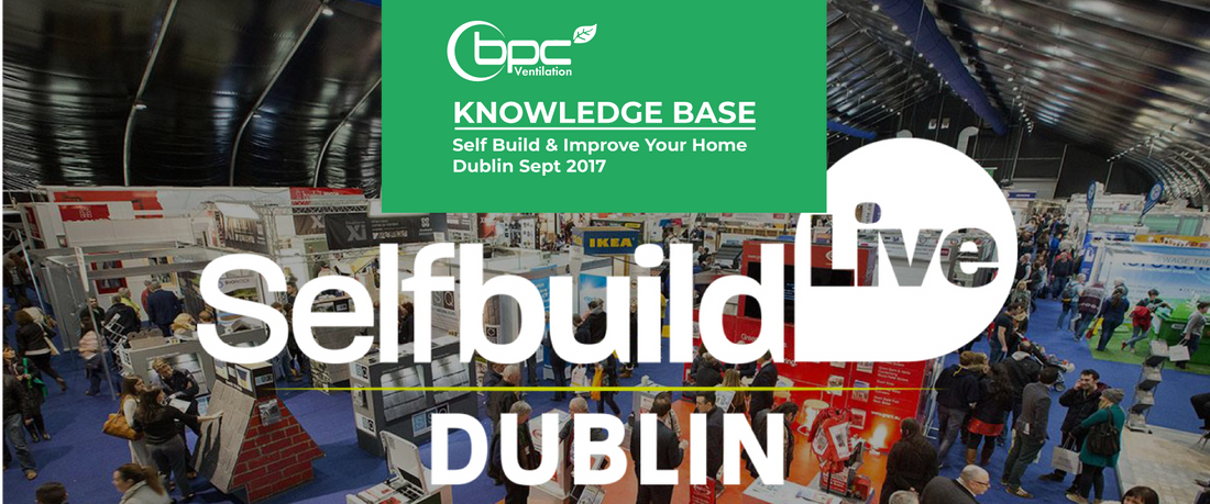 Self Build & Improve Your Home – Dublin Sept 2017