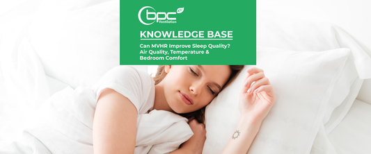 MVHR ventilation system improving bedroom air quality, temperature and sleep comfort