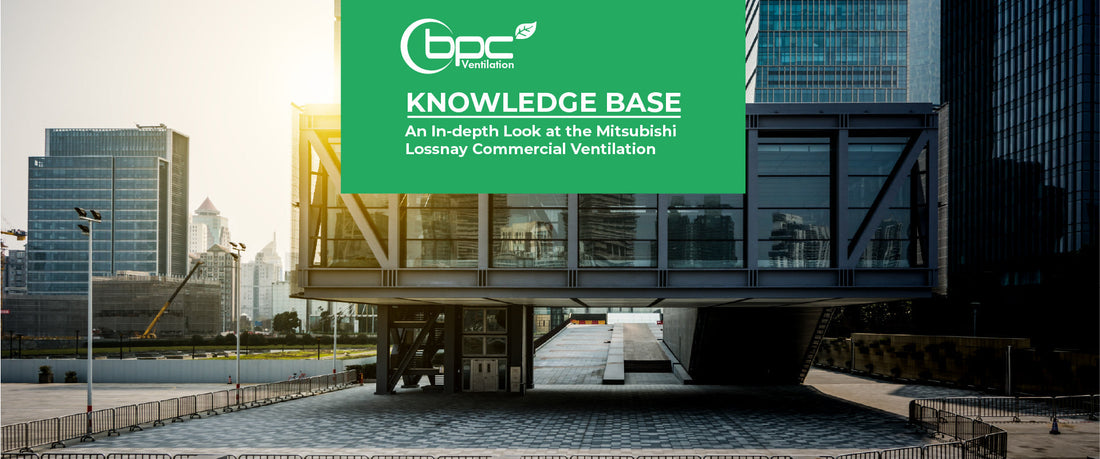 Mitsubishi Lossnay commercial ventilation system with rotary heat exchange core providing energy-efficient heat recovery, continuous fresh air supply and improved indoor air quality for offices, schools and large commercial buildings