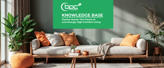 Passive House: The Future of Low-Energy, High-Comfort Living