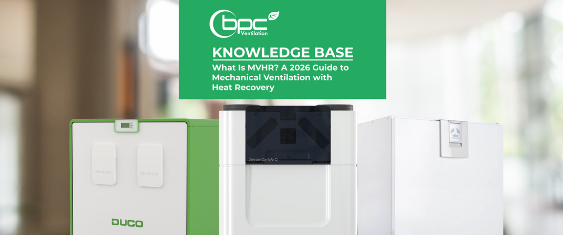 What Is MVHR? A 2026 Guide to Mechanical Ventilation with Heat Recovery